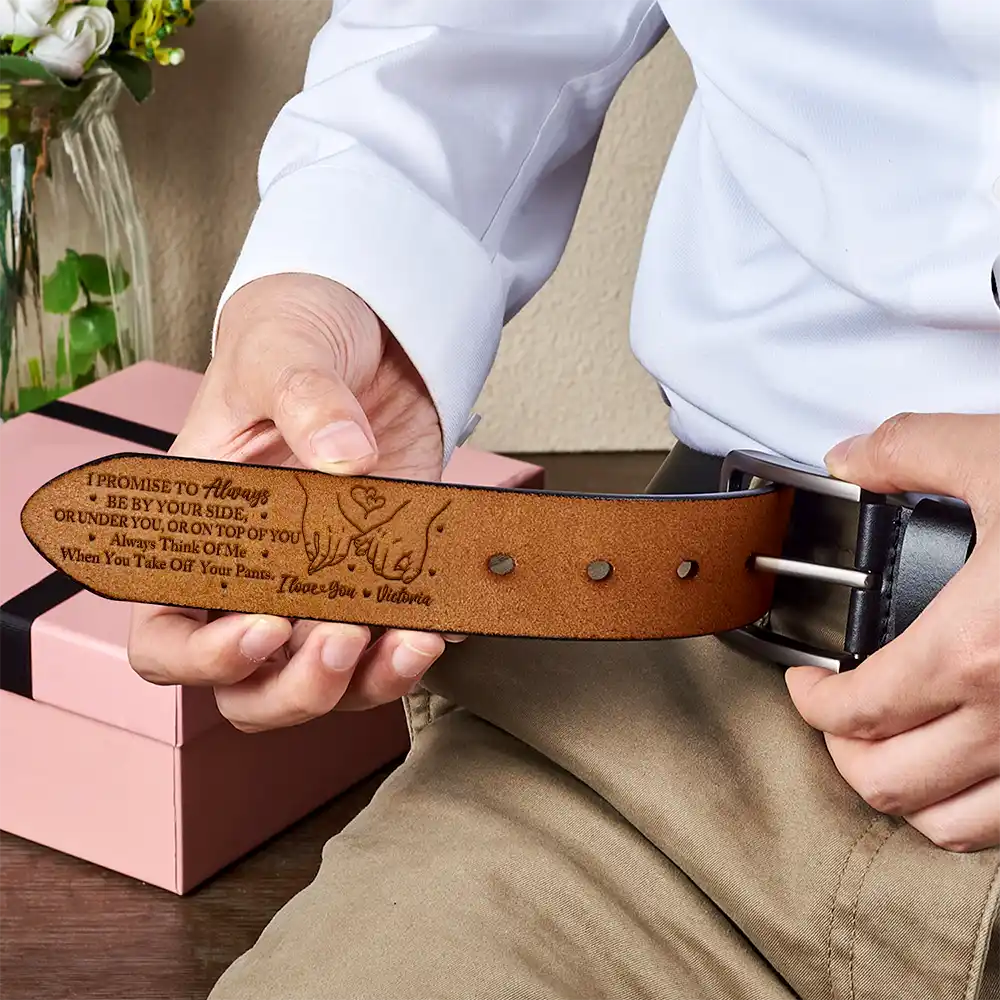 I Promise To Always Be By Your Side - Personalized Engraved Leather Belt - Image 4