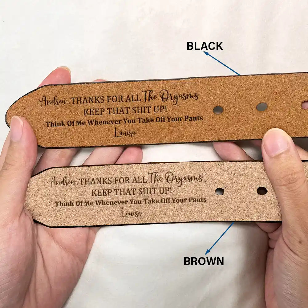 Funny Couple Thanks For All The Orgasms - Personalized Engraved Leather Belt - Image 2