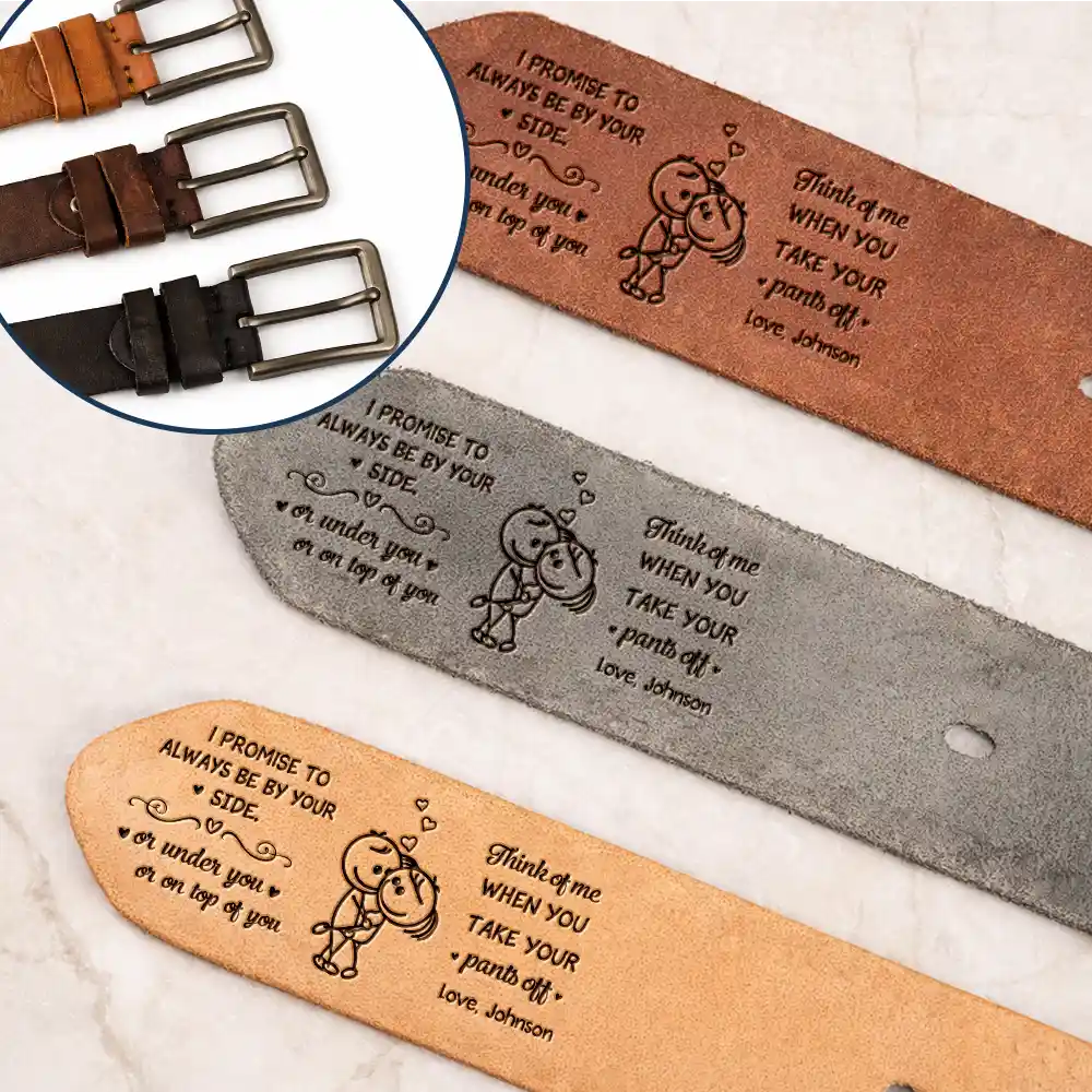 I Promise To Always Be By Your Side Naughty Couple - Personalized Cowhide Leather Belt - Image 2