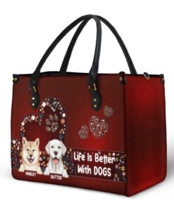 Alternative view of Life Is Better With Dogs - Birthday, Loving Gift For Dog Mom, Dog Lovers - Personalized Leather Bag
