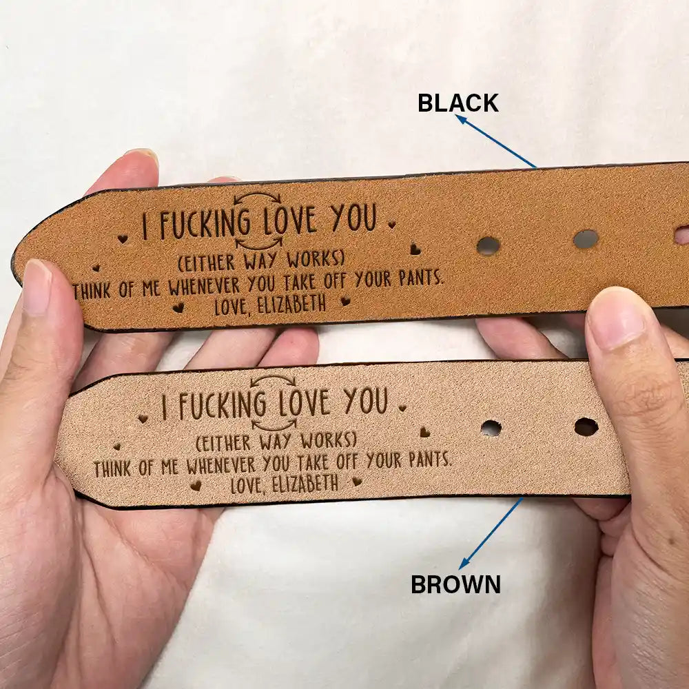 Either Way Works I Love You - Personalized Engraved Leather Belt - Image 2