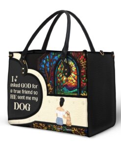 Alternative view of Asked God For A True Friend - Gift For Dog Mom - Personalized Leather Bag