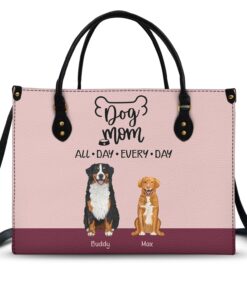 All Day Every Day - Gift For Dog Mom - Personalized Leather Bag