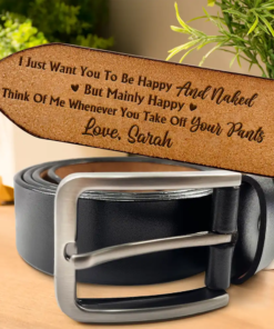 Couple I Want You To Be Happy - Personalized Engraved Leather Belt