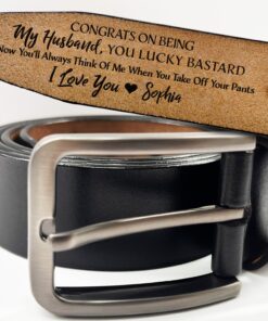 Congrats On Being My Husband You Lucky - Funny Gift For Hubby, Boyfriend, Spouse, Fiance, Dad Gift - Personalized Engraved Leather Belt