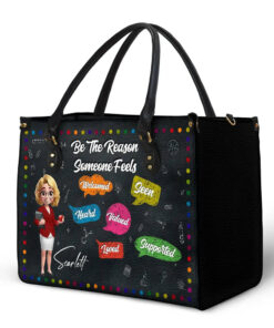 Alternative view of Teacher Be The Reason Someone Feels Welcomed - Personalized Leather Bag