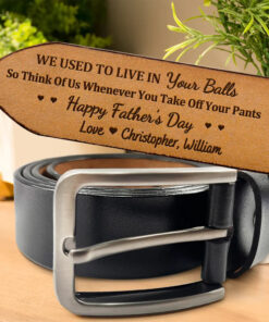 Used To Live In Your Balls - Personalized Engraved Leather Belt