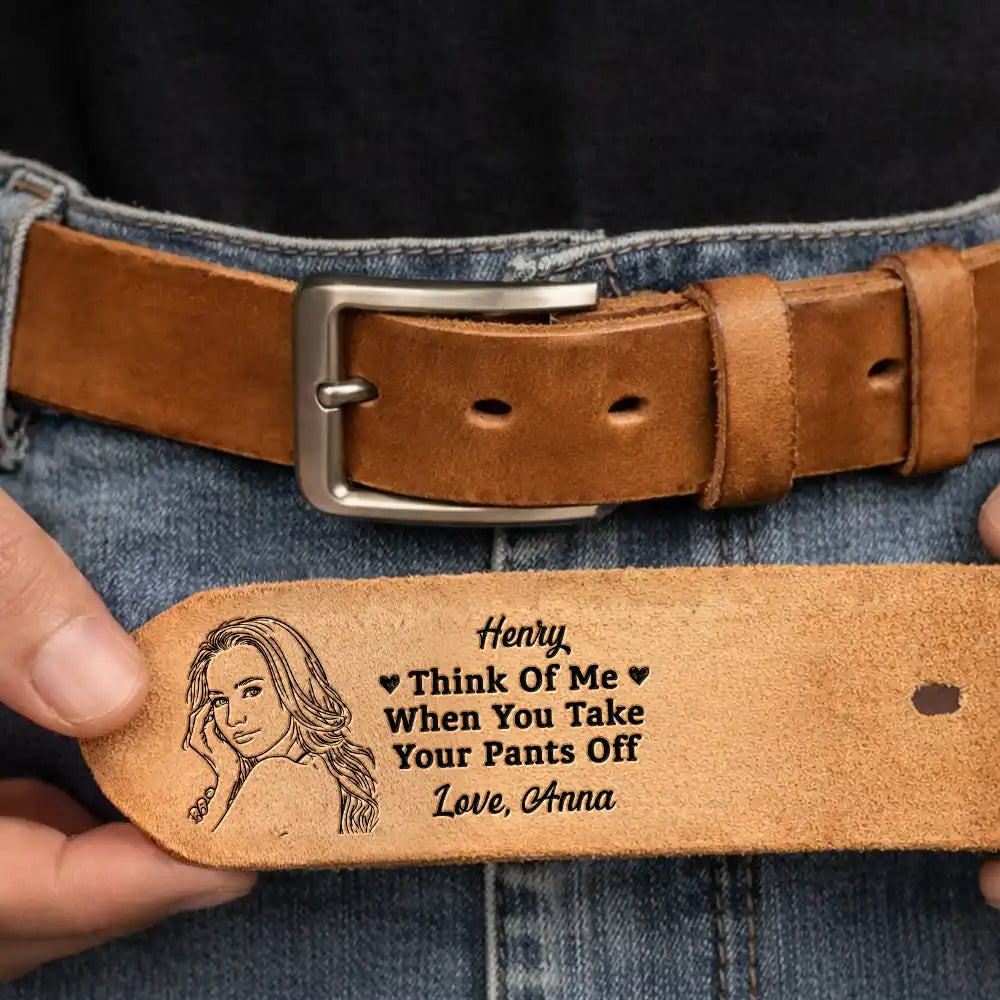 Custom Photo Outline Sketch Couple Think Of Me When You Take Your Pants Off - Personalized Cowhide Leather Belt - Image 4